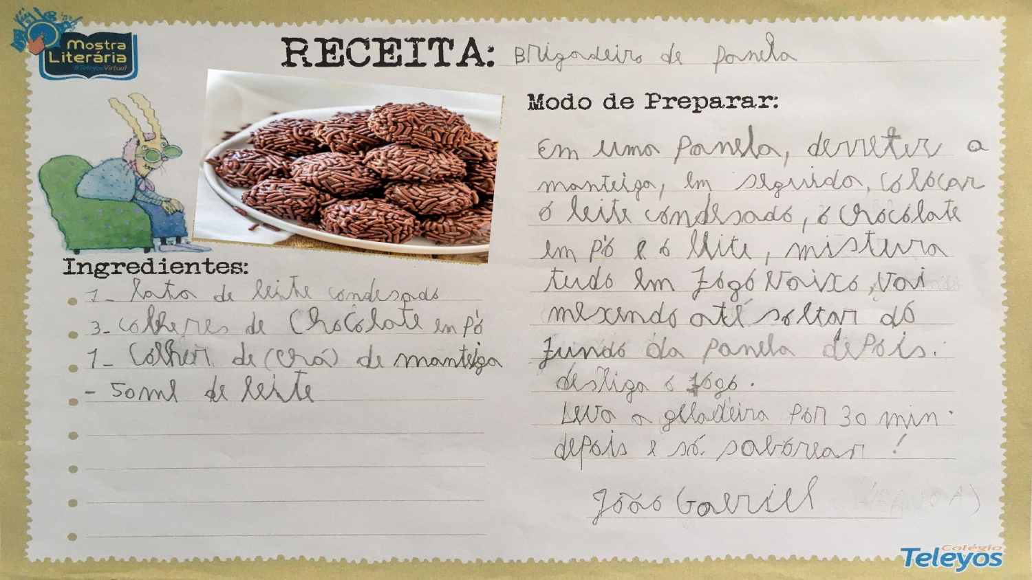 JOÃO GABRIEL DE SOUZA FARIAS - Brigadeiro de família. 